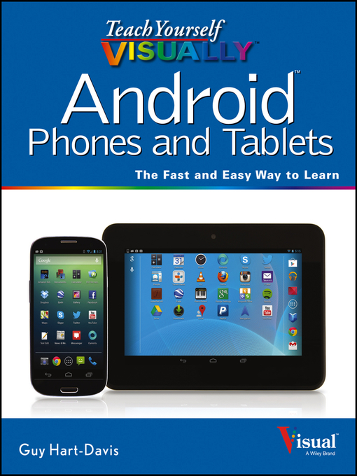 Title details for Teach Yourself VISUALLY Android Phones and Tablets by Guy Hart-Davis - Available